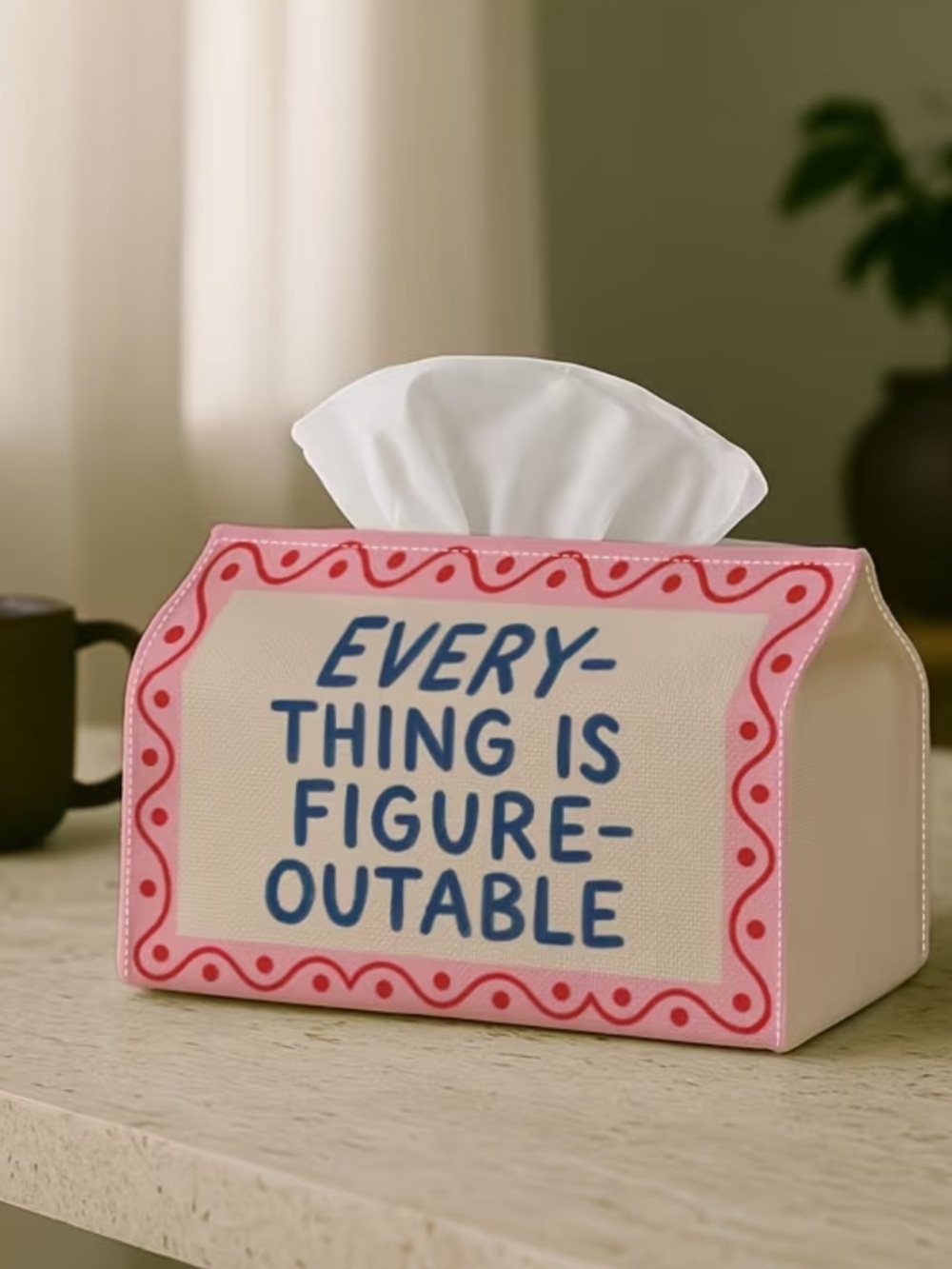 Inspirational Everything Is Figureoutable Tissue Box Cover Pink